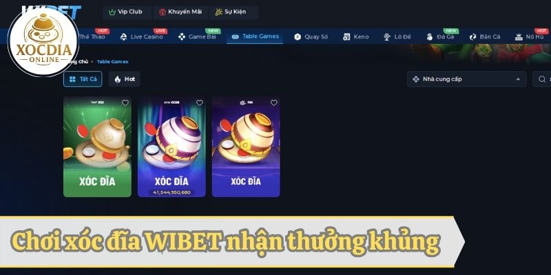Chơi xóc đĩa WIBET nhận thưởng khủng