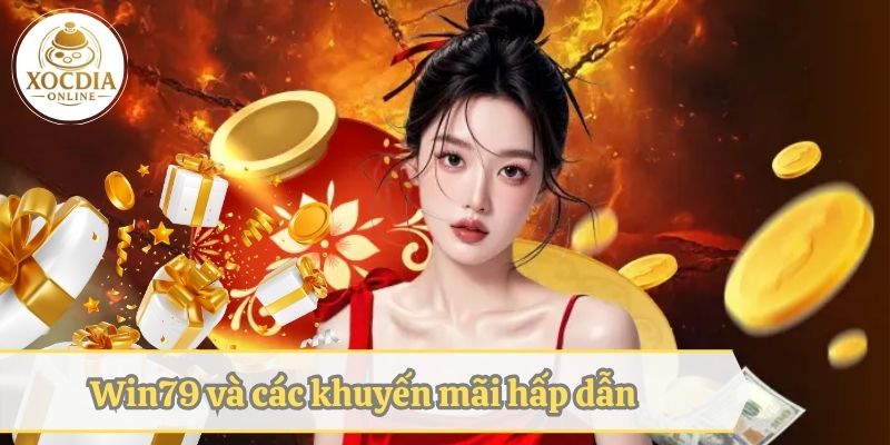 Cổng game xóc đĩa Win79 và các khuyến mãi hấp dẫn