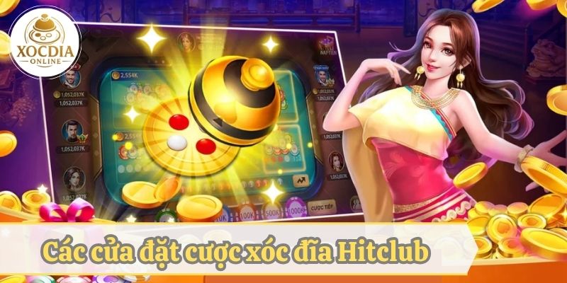 Các cửa đặt cược trong ván game xóc đĩa trực tuyến