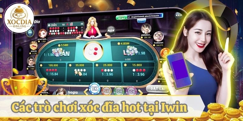 Các phiên bản xóc đĩa chính tại cổng game Iwin