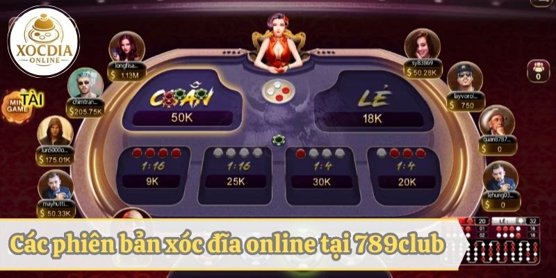 Các phiên bản xóc đĩa hot tại cổng game 789Club