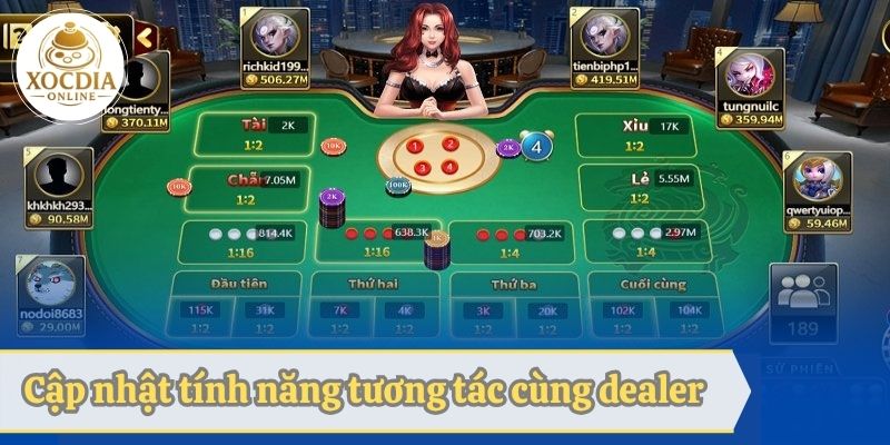 Cập nhật tính năng tương tác cùng dealer trong game xóc đĩa