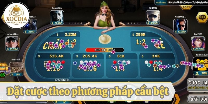 Đặt cược theo phương pháp cầu bệt trong xóc đĩa trực tuyến
