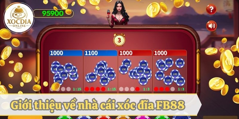 Đôi nét giới thiệu về nhà cái xóc đĩa uy tín Fb88