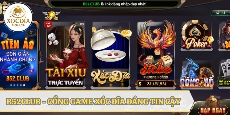 Giới thiệu về cổng game xóc đĩa uy tín - B52 Club