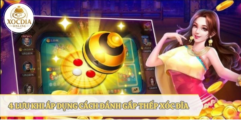 mot so luu y khi ap dung cach danh gap thep xoc dia