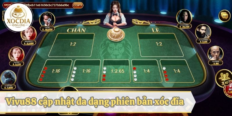 Nhà cái cho ra mắt nhiều phiên bản xóc đĩa hấp dẫn