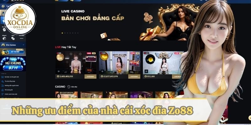 Những ưu điểm của nhà cái xóc đĩa Zo88