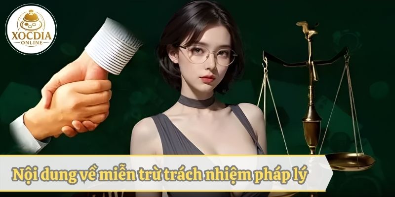 Nội dung về Miễn trừ trách nhiệm pháp lý
