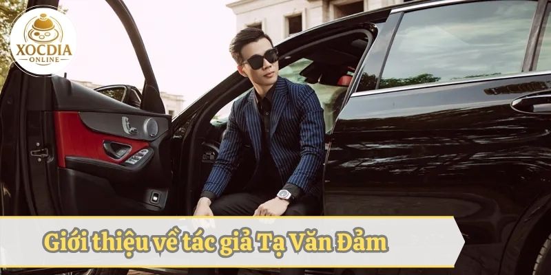 Thông tin giới thiệu về biên tập nội dung Tạ Văn Đảm