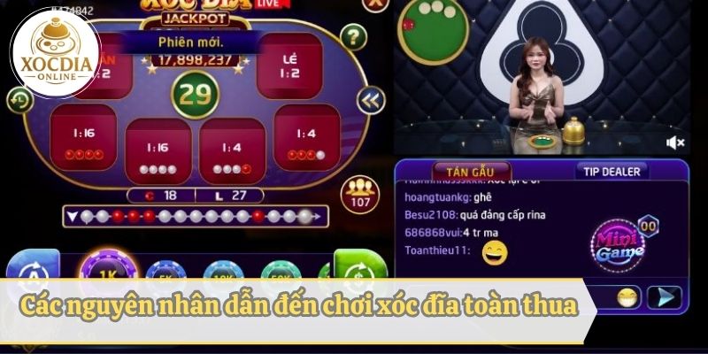 Tìm hiểu các lý do dẫn đến chơi xóc đĩa online toàn thua