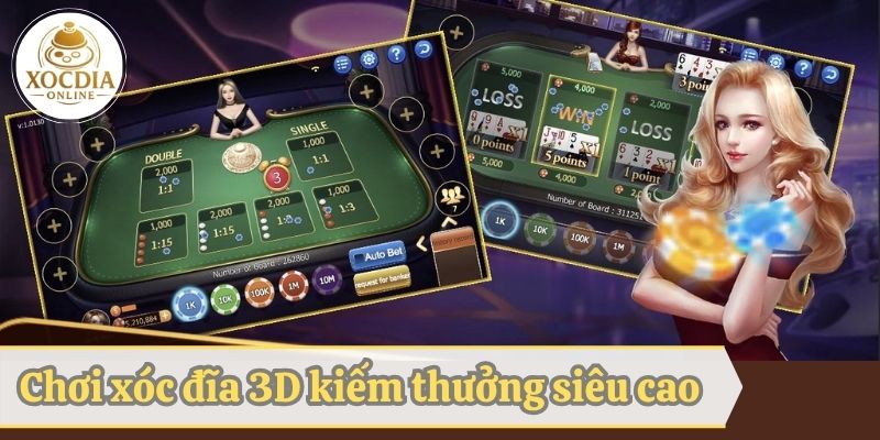 Trải nghiệm hình thức xóc đĩa 3D đặc sắc và hấp dẫn